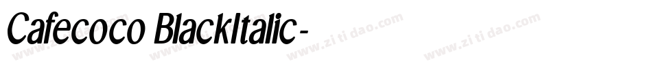 Cafecoco BlackItalic字体转换
